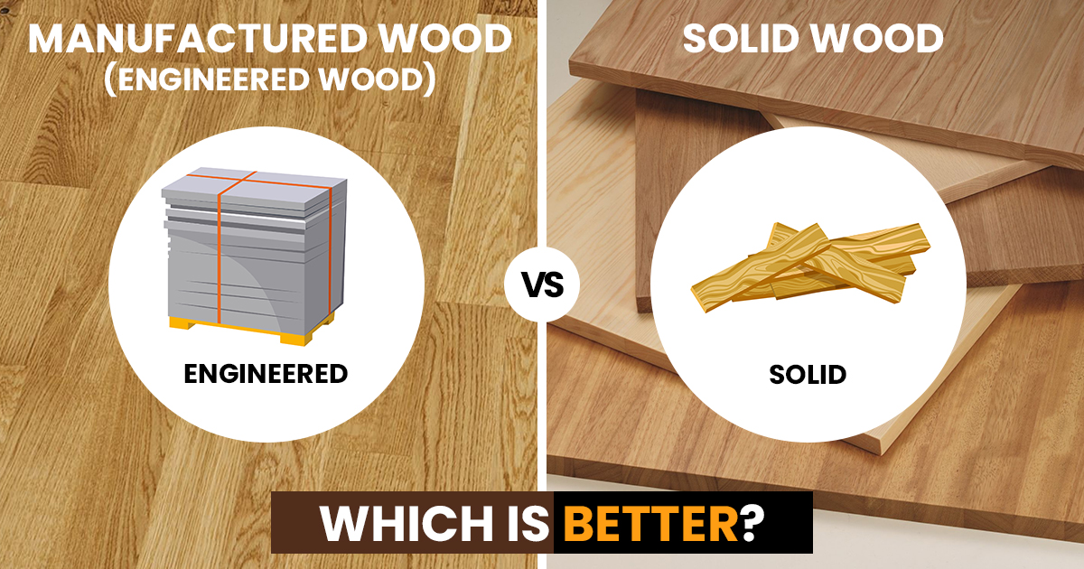 difference between solid and manufactured wood